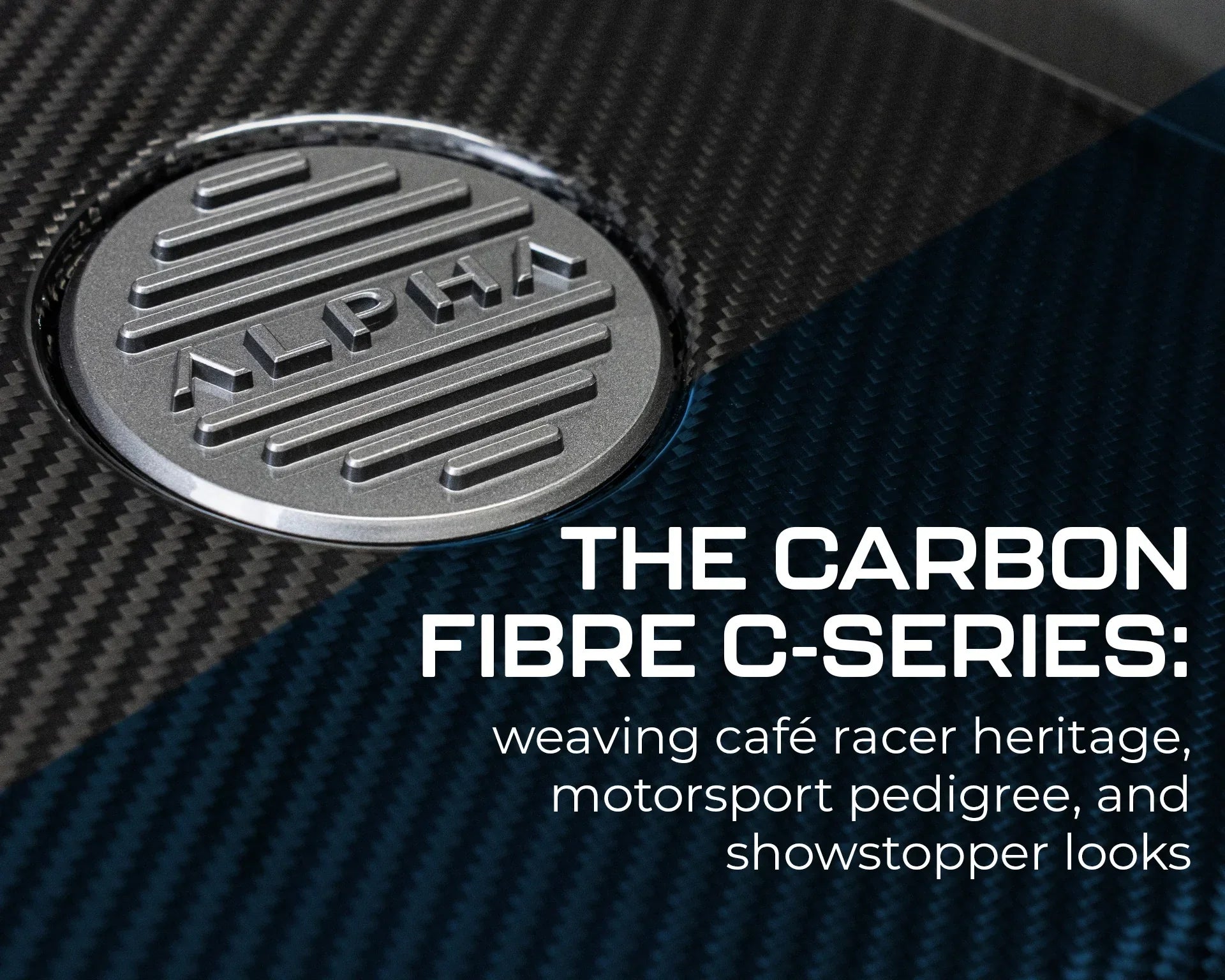 Collection of The carbon fibre C-Series: weaving café racer heritage, motorsport pedigree, and showstopper looks in a gallery layout
